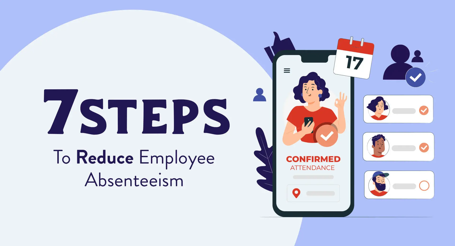 7 Steps To Reduce Employee Absenteeism