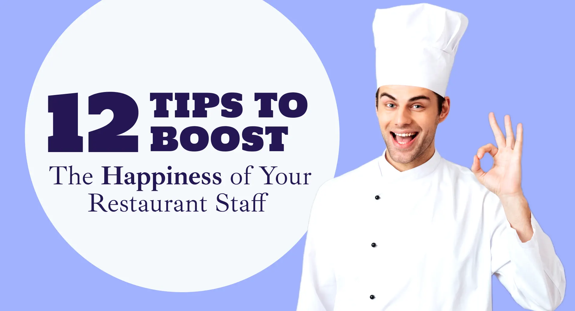 12 Tips to Boost Employee Happiness in Your Restaurant