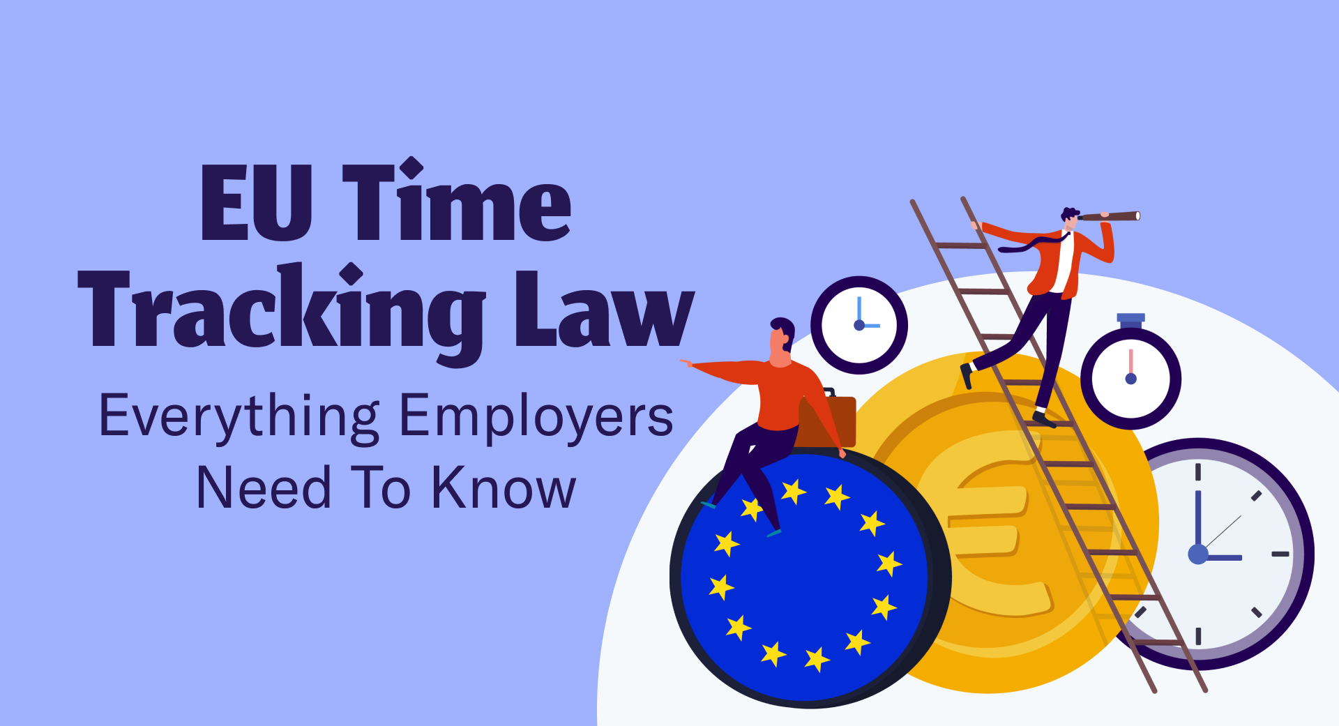 EU Time Tracking Law: Everything Employers Need To Know 3