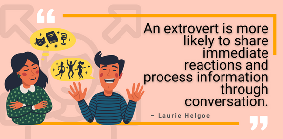 An Extrovert Is More Likely