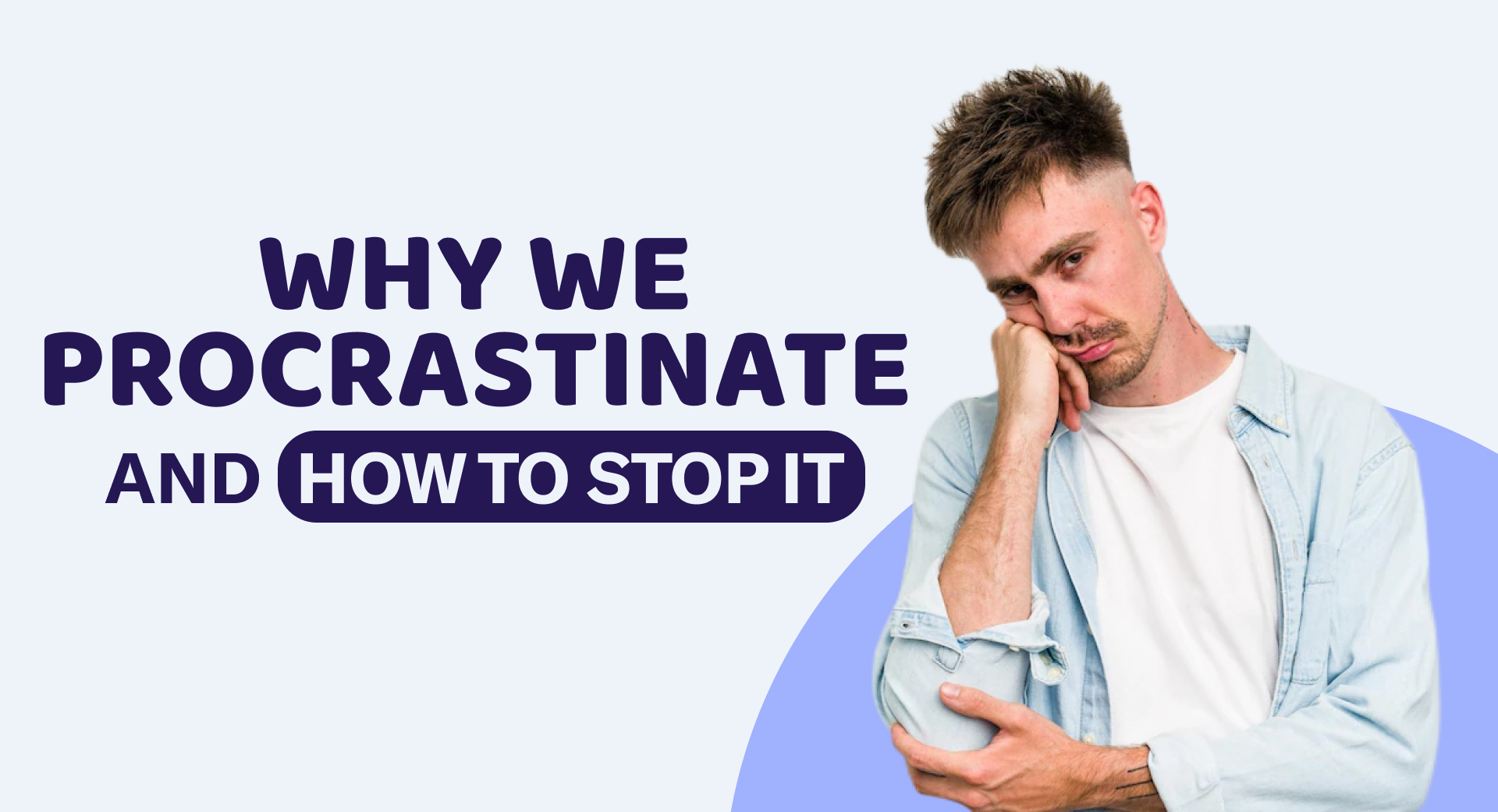 Nós procrastinamos e como parar