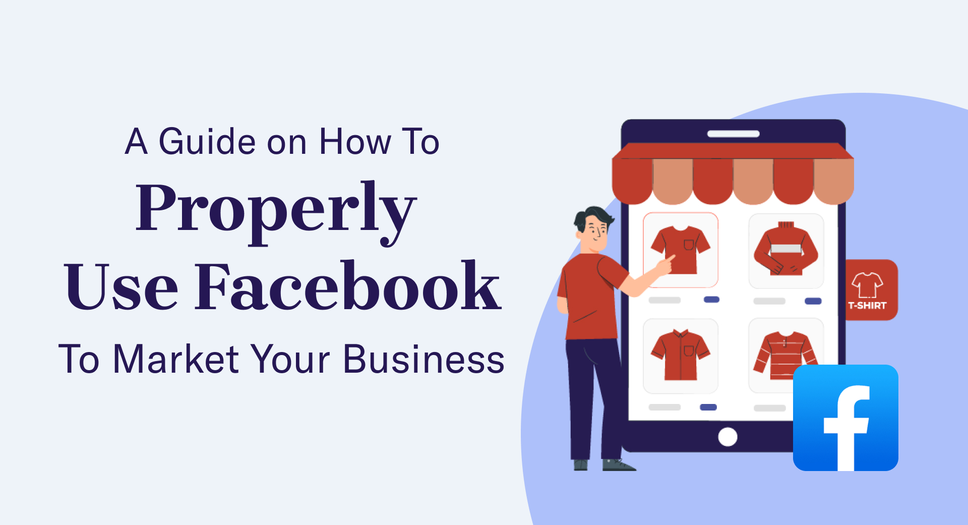 A-Guide-on-How-To-Properly-Use-Facebook-To-Market-Your-Business