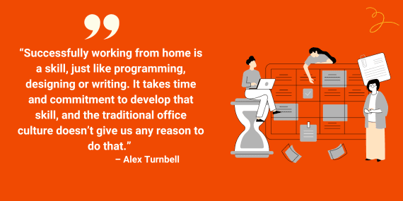 Alex Turnbell quote on an orange background calling remote work a skill like programming that takes time and commitment, beside figures around a task board and hourglass.