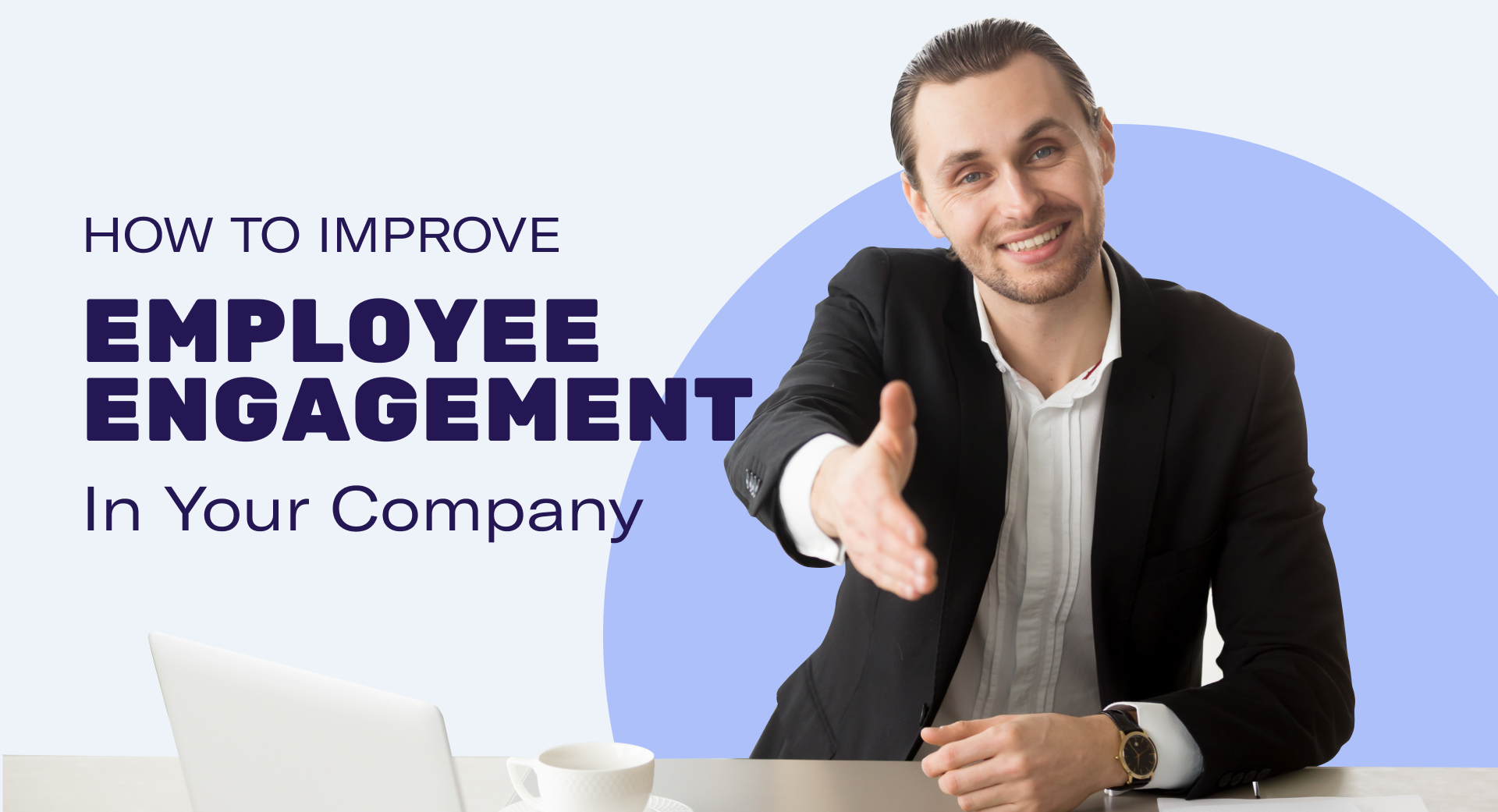 How to Improve Employee Engagement in Your Company