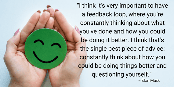 Cupped hands holding a green smiley-face cutout next to an Elon Musk quote about constantly using a feedback loop to do things better.