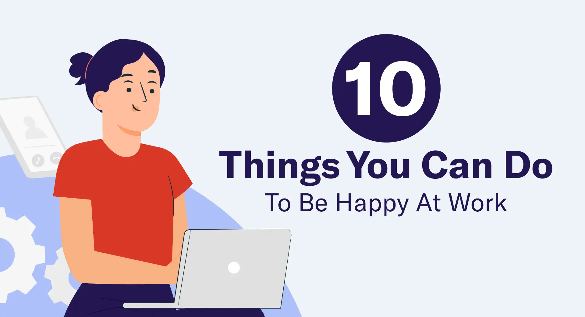 10 Things You Can Do To Be Happy At Work