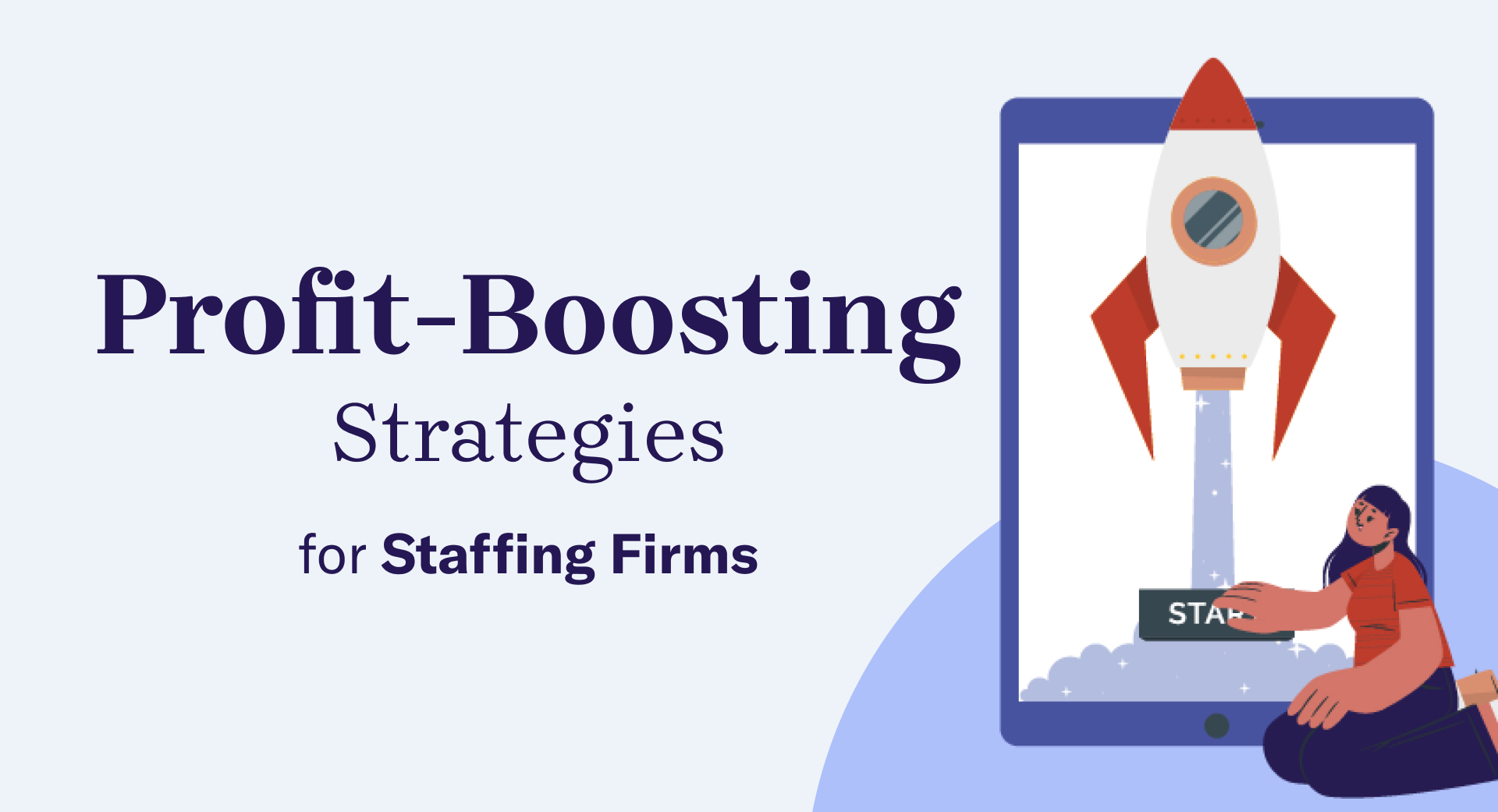 6 Profit-Boosting Strategies for Staffing Firms