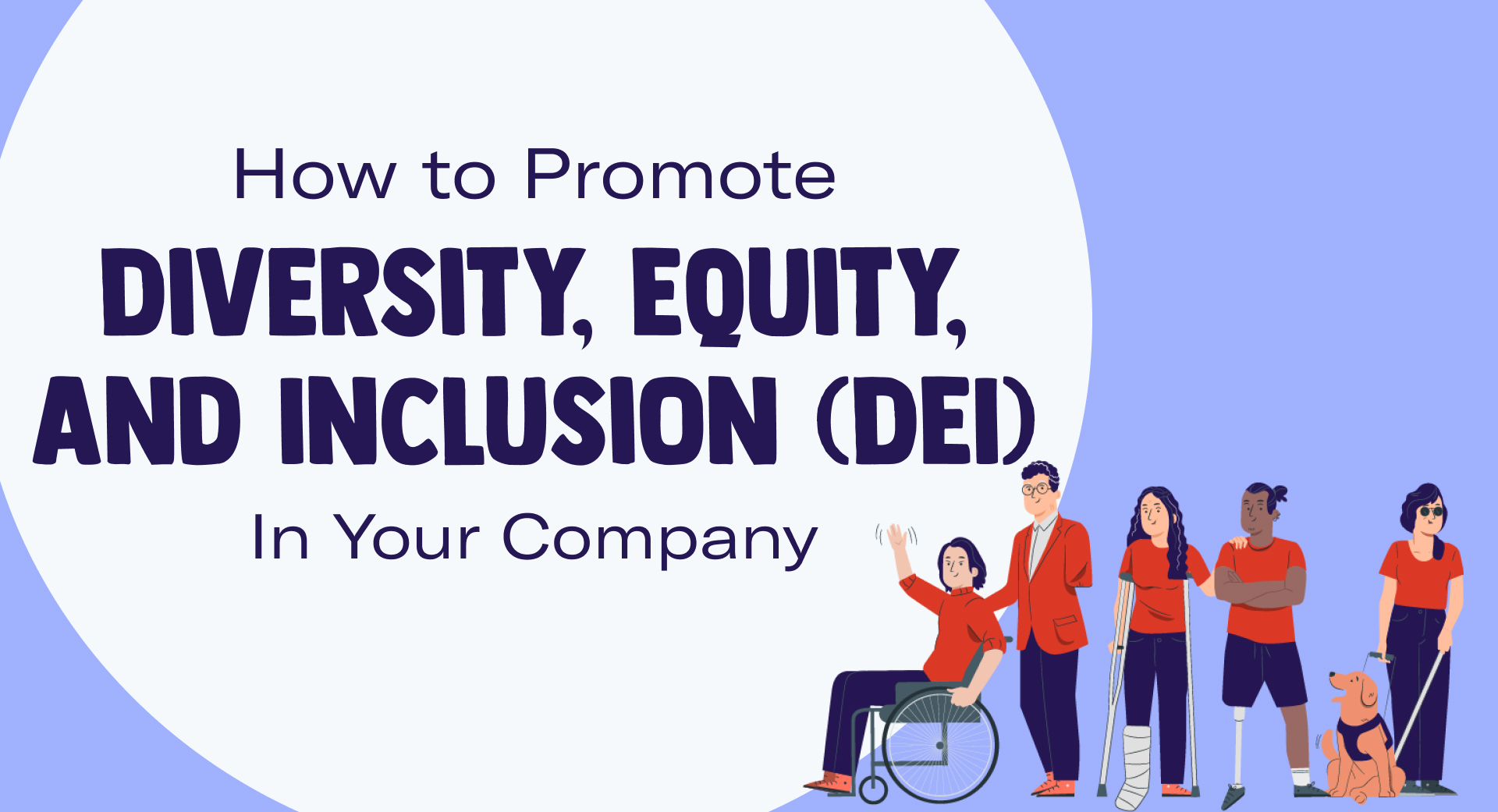How to Promote Diversity, Equity, and Inclusion (DEI) in Your Company?