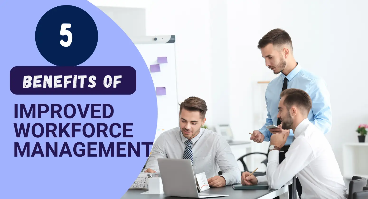 5 Benefits of Effective Workforce Management - MyTommy.com
